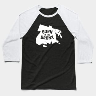 Born in the Bronx - New York Bronx Map Baseball T-Shirt